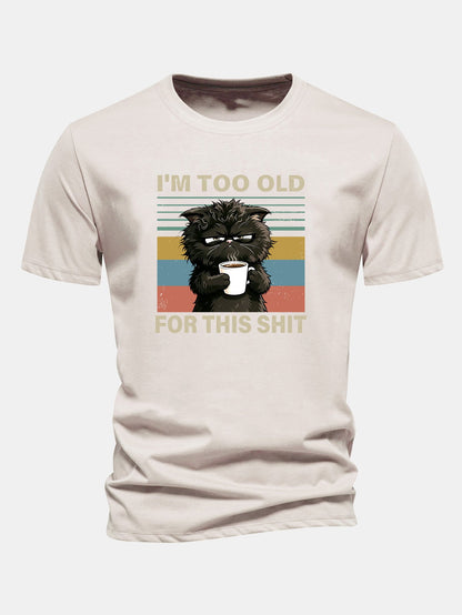 Camiseta de algodão preta de corte regular com estampa de gato preto “Estou velho demais para essa merda”